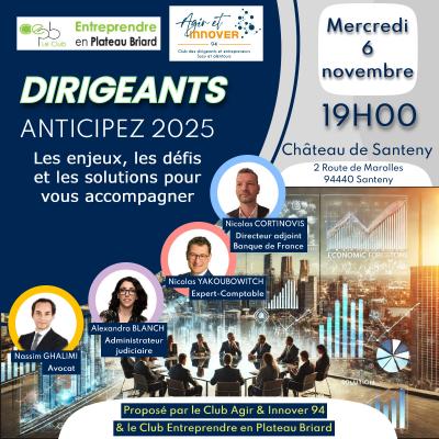2024.11.06 | DIRIGEANTS, Anticipez 2025 : Les enjeux, les défis et les solutions pour vous accompagner 
